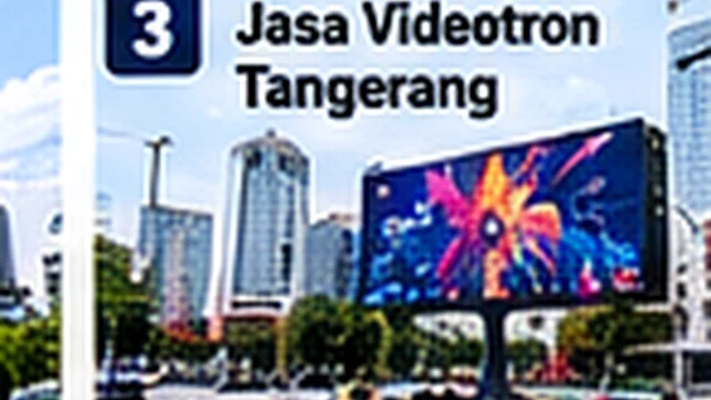 Instalasi Videotron Jakarta untuk Indoor dan Outdoor